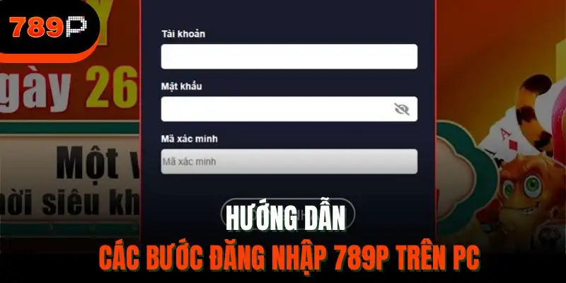 Hướng dẫn các bước đăng nhập trên PC