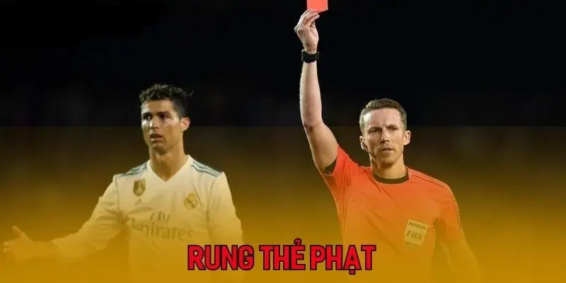 Kèo rung thẻ phạt được đông đảo hội viên yêu thích